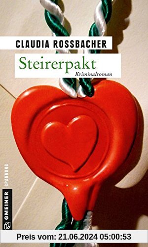 Steirerpakt: Sandra Mohrs siebter Fall (Kriminalromane im GMEINER-Verlag)
